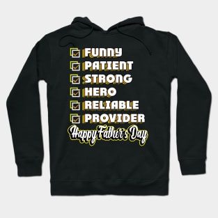 Fathers Day My Dad Have All Funny Patient Strong Hero Reliable and Provider Hoodie